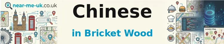 Chinese in Bricket Wood