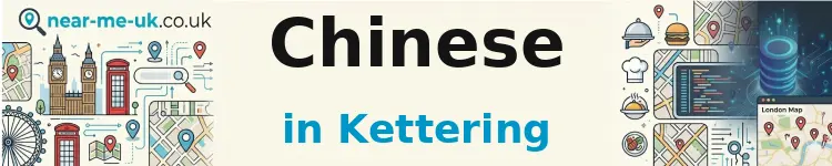 Chinese in Kettering