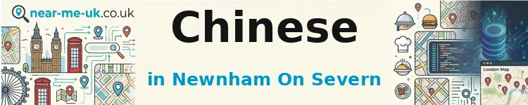 Chinese in Newnham on Severn