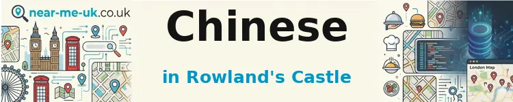 Chinese in Rowland's Castle
