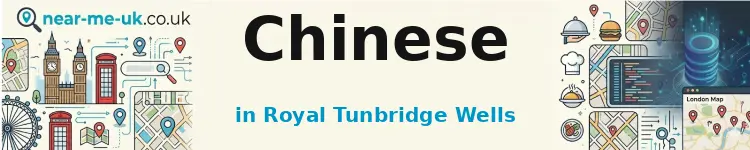 Chinese in Royal Tunbridge Wells