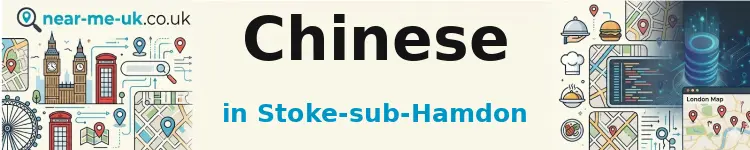 Chinese in Stoke-sub-Hamdon