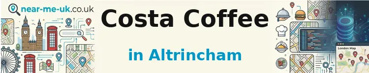 Costa Coffee in Altrincham