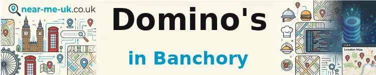 Domino's in Banchory