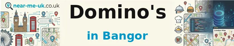 Domino's in Bangor
