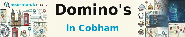 Domino's in Cobham