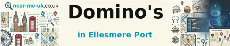 Domino's in Ellesmere Port