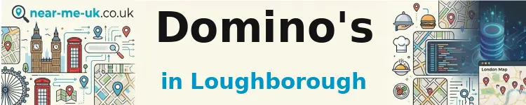Domino's in Loughborough