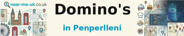 Domino's in Penperlleni