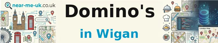 Domino's in Wigan