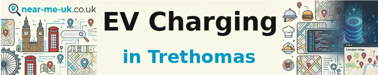 EV Charging in Trethomas