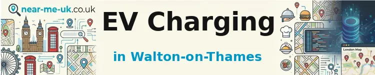 EV Charging in Walton-on-Thames