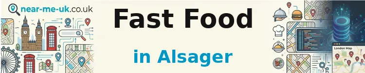 Fast Food in Alsager