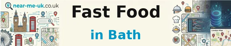 Fast Food in Bath