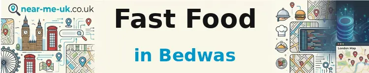 Fast Food in Bedwas