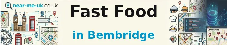 Fast Food in Bembridge