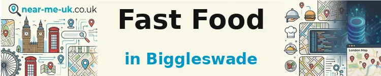 Fast Food in Biggleswade
