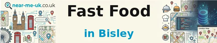Fast Food in Bisley