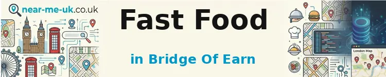 Fast Food in Bridge of Earn