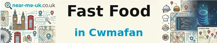 Fast Food in Cwmafan