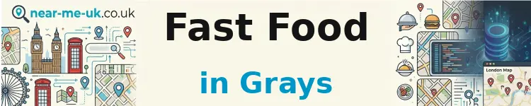 Fast Food in Grays