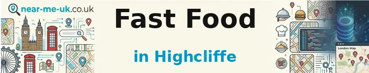 Fast Food in Highcliffe
