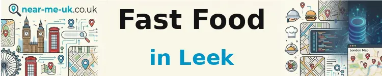 Fast Food in Leek
