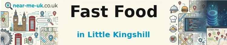Fast Food in Little Kingshill