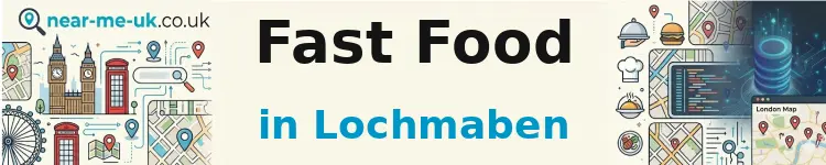 Fast Food in Lochmaben