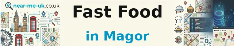 Fast Food in Magor