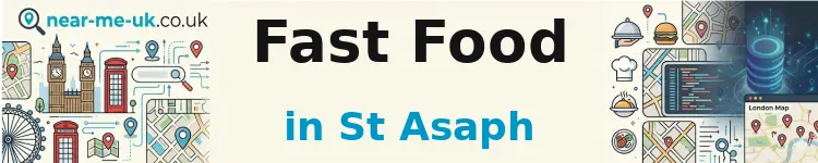Fast Food in St Asaph