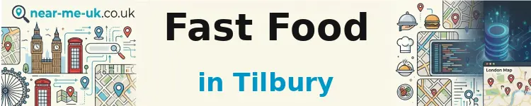 Fast Food in Tilbury