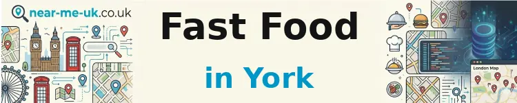 Fast Food in York