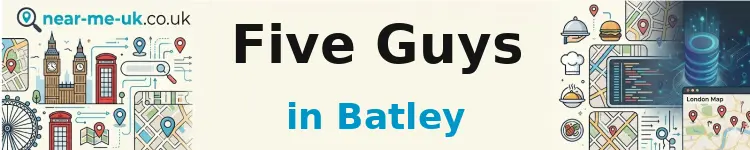 Five Guys in Batley