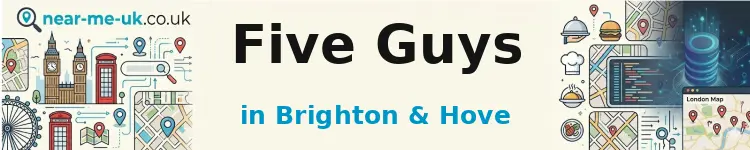 Five Guys in Brighton & Hove