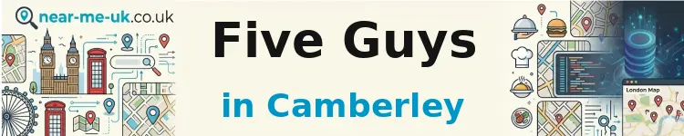 Five Guys in Camberley