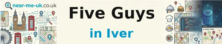 Five Guys in Iver