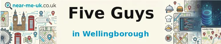 Five Guys in Wellingborough