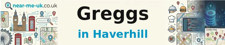 Greggs in Haverhill
