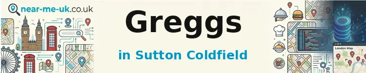 Greggs in Sutton Coldfield