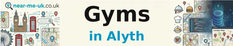 Gyms in Alyth
