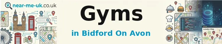 Gyms in Bidford on Avon