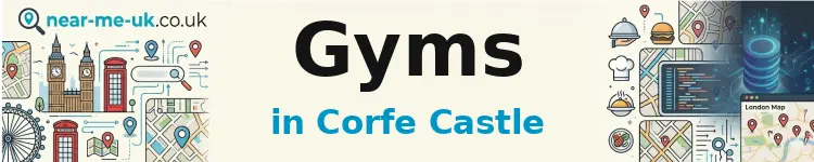Gyms in Corfe Castle