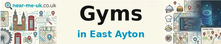 Gyms in East Ayton