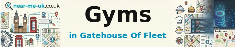 Gyms in Gatehouse of Fleet