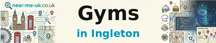 Gyms in Ingleton
