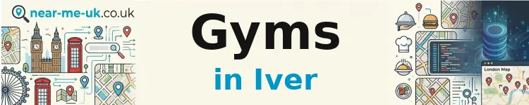 Gyms in Iver