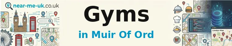 Gyms in Muir of Ord