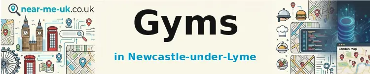 Gyms in Newcastle-under-Lyme