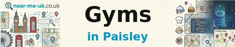 Gyms in Paisley